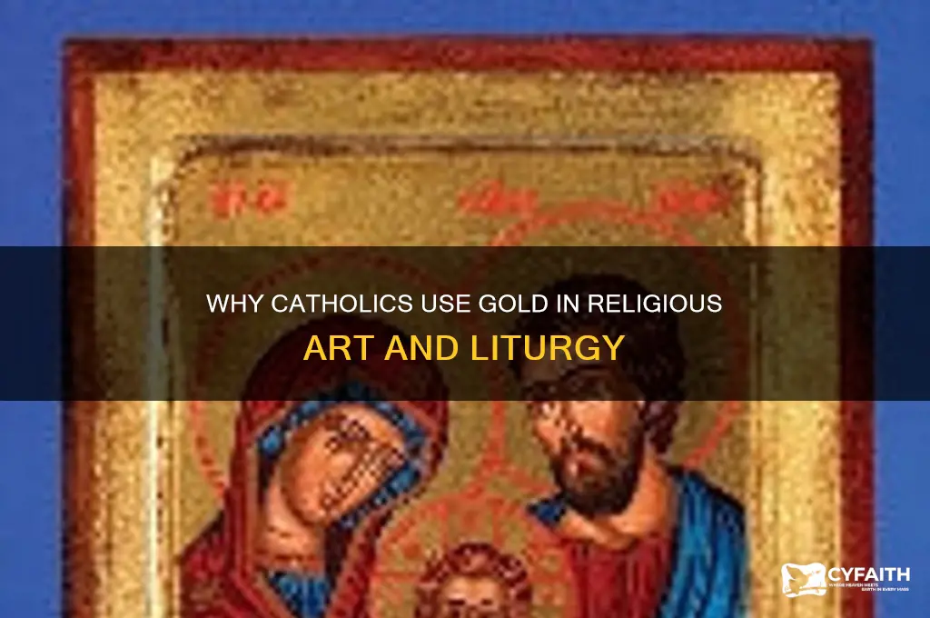 why do catholics have gold