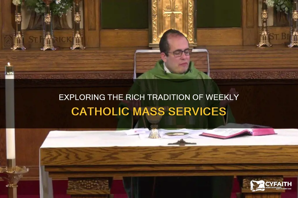 why do catholics have multipule services per week