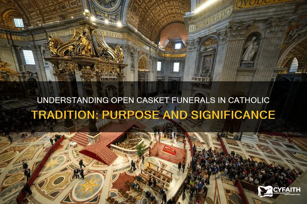 why do catholics have open casket funerals