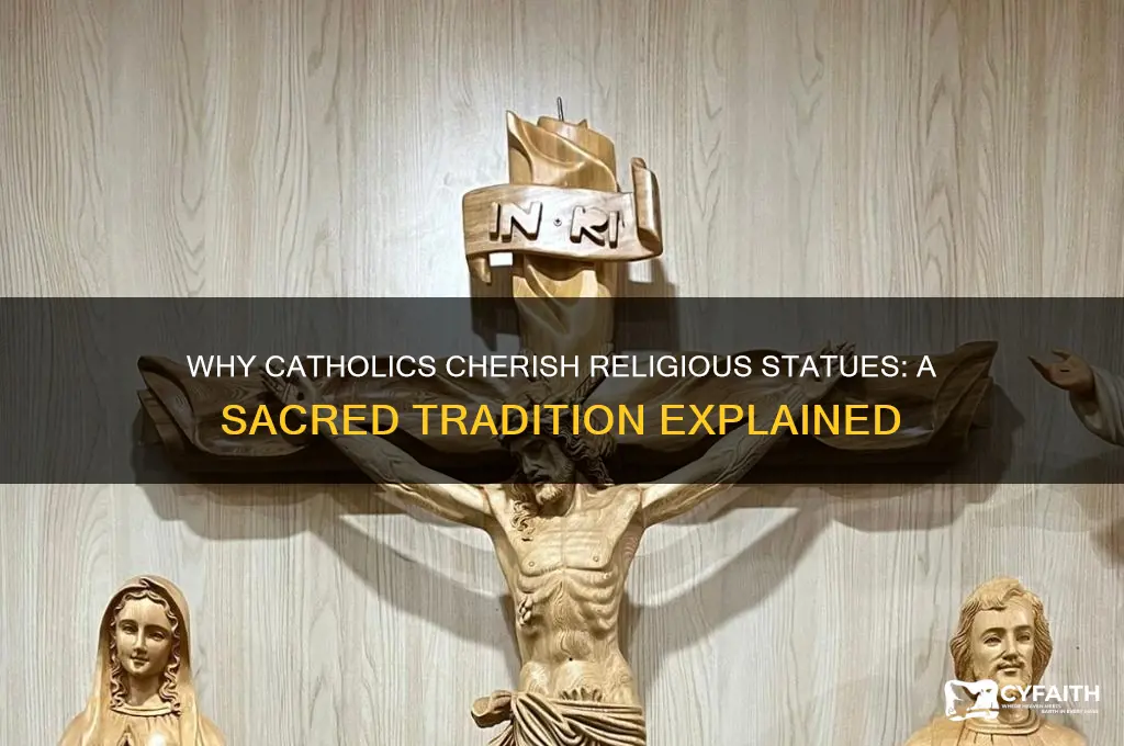 why do catholics have religious statues