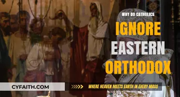 Why Catholics Overlook Eastern Orthodox: Bridging the Christian Divide