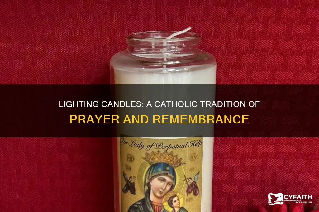 why do catholics light candles for people