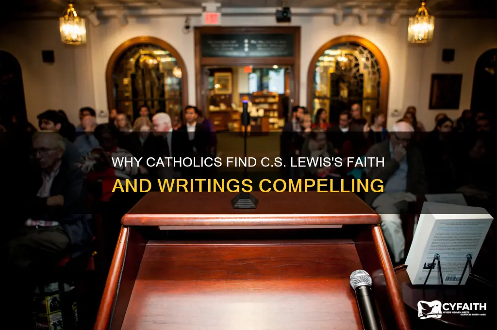 why do catholics like cs lewis