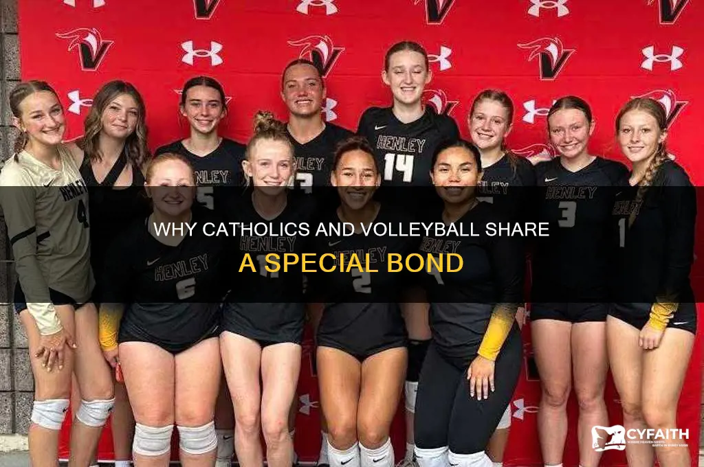 why do catholics love volleyball