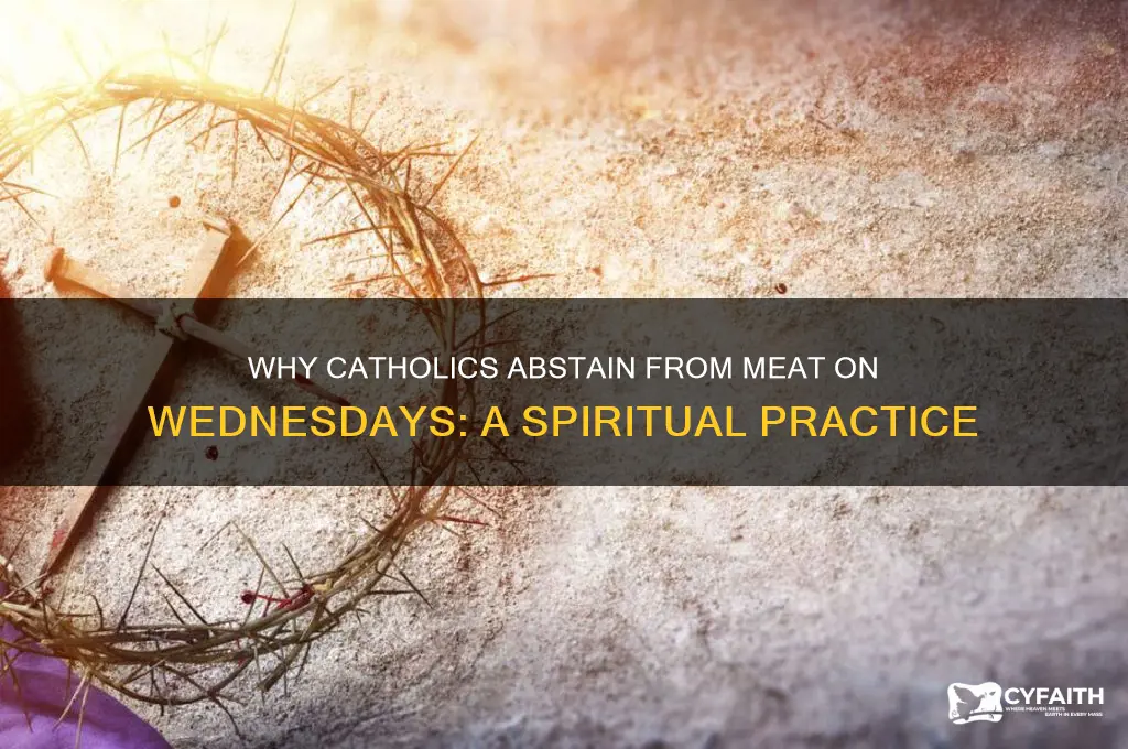 why do catholics not eat meat on wednesday