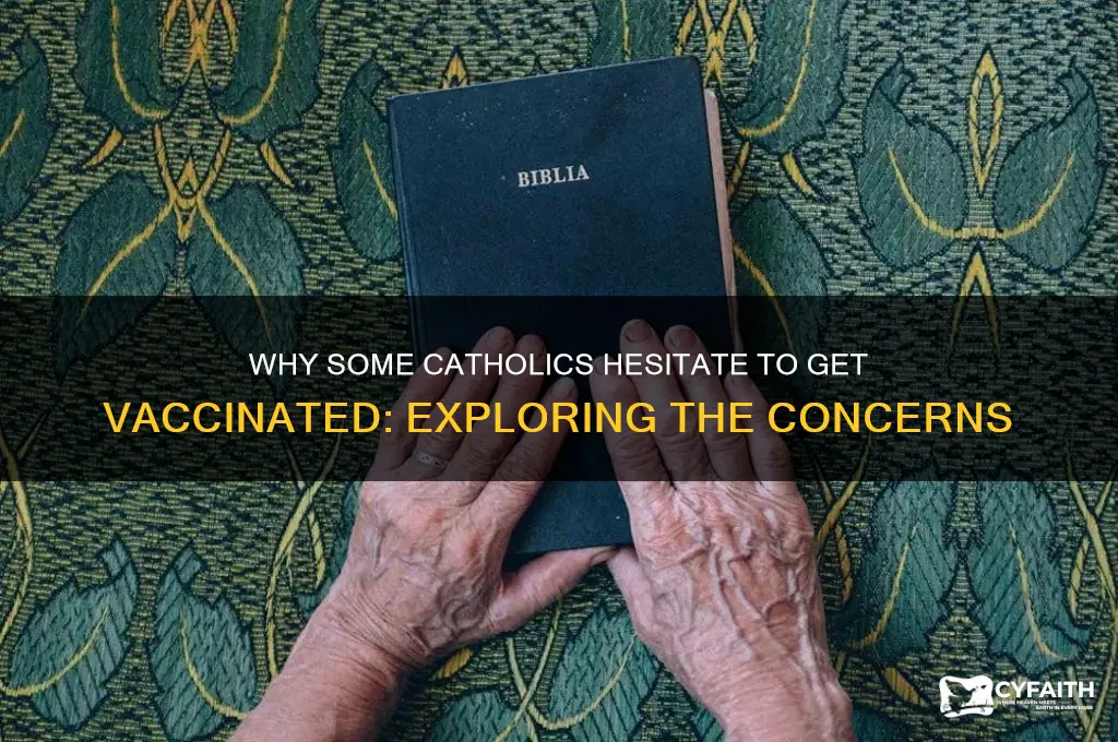 why do catholics not get vaccinated