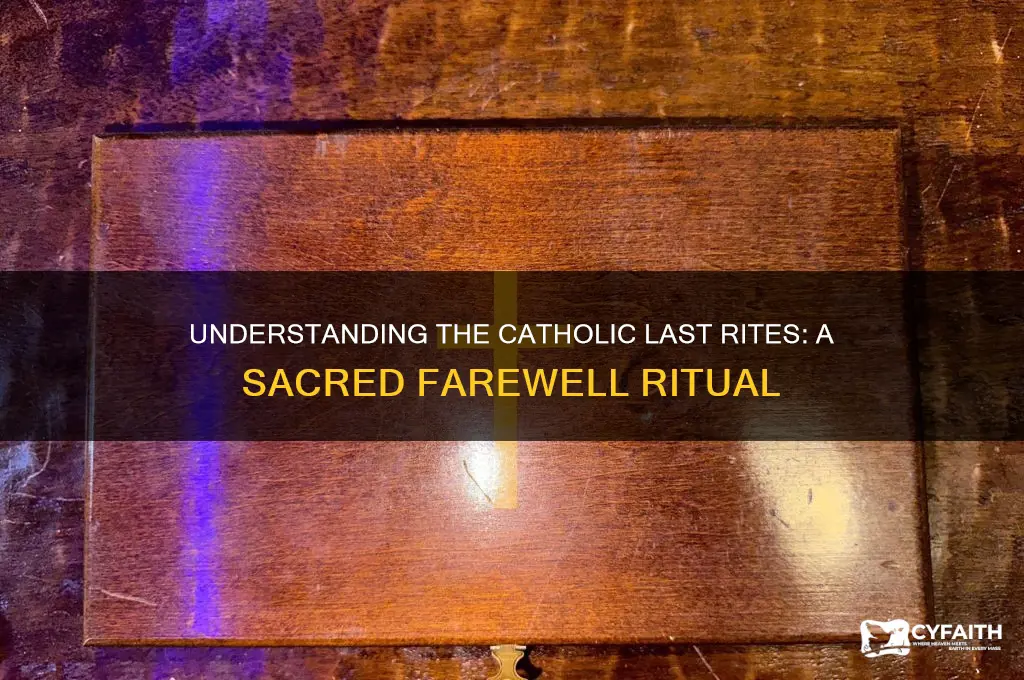 why do catholics offer last rites