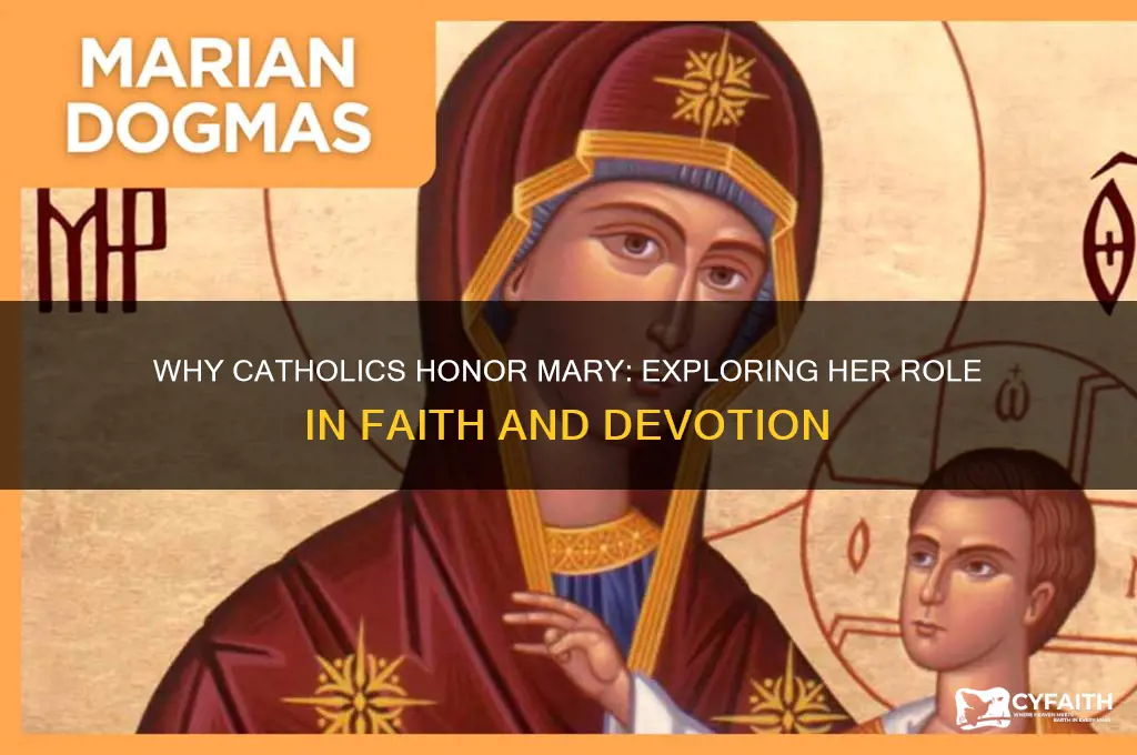 why do catholics praise mary