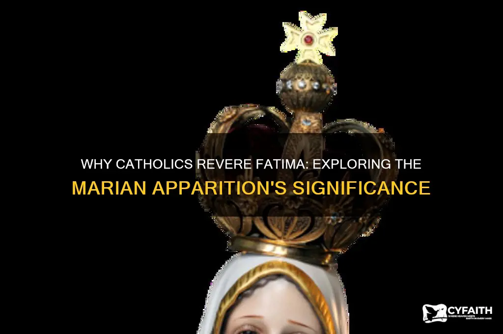 why do catholics say fatima