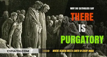 Why Catholics Believe in Purgatory: Exploring the Doctrine and Purpose