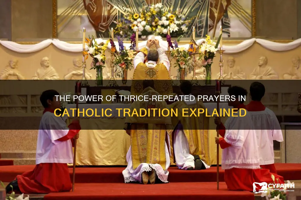 why do catholics say things 3 times
