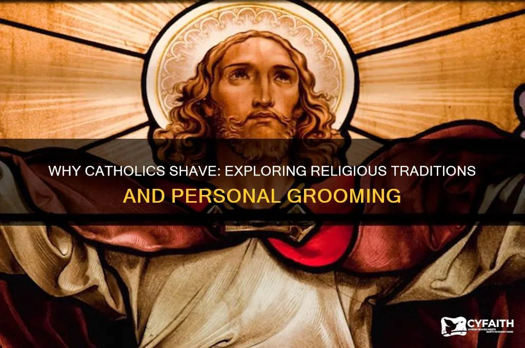 why do catholics shave