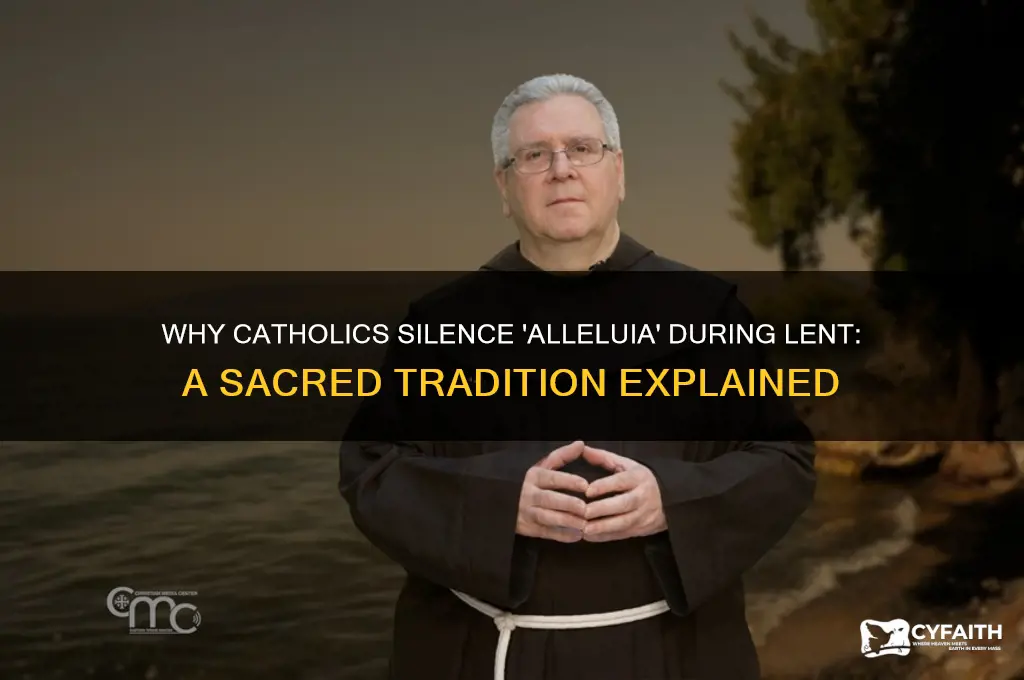 why do catholics stop singing alleluia