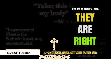 Why Catholics Believe Their Faith Is the One True Path
