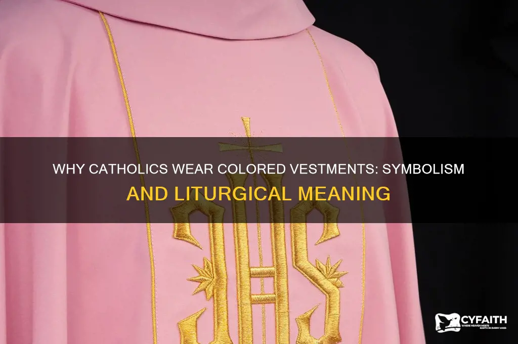 why do catholics wear colored vestminets
