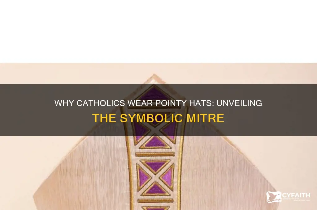 why do catholics wear pointy hats
