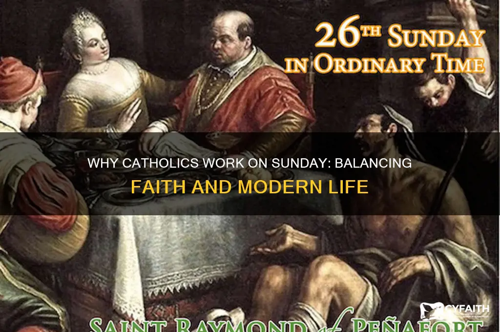 why do catholics work on sundy
