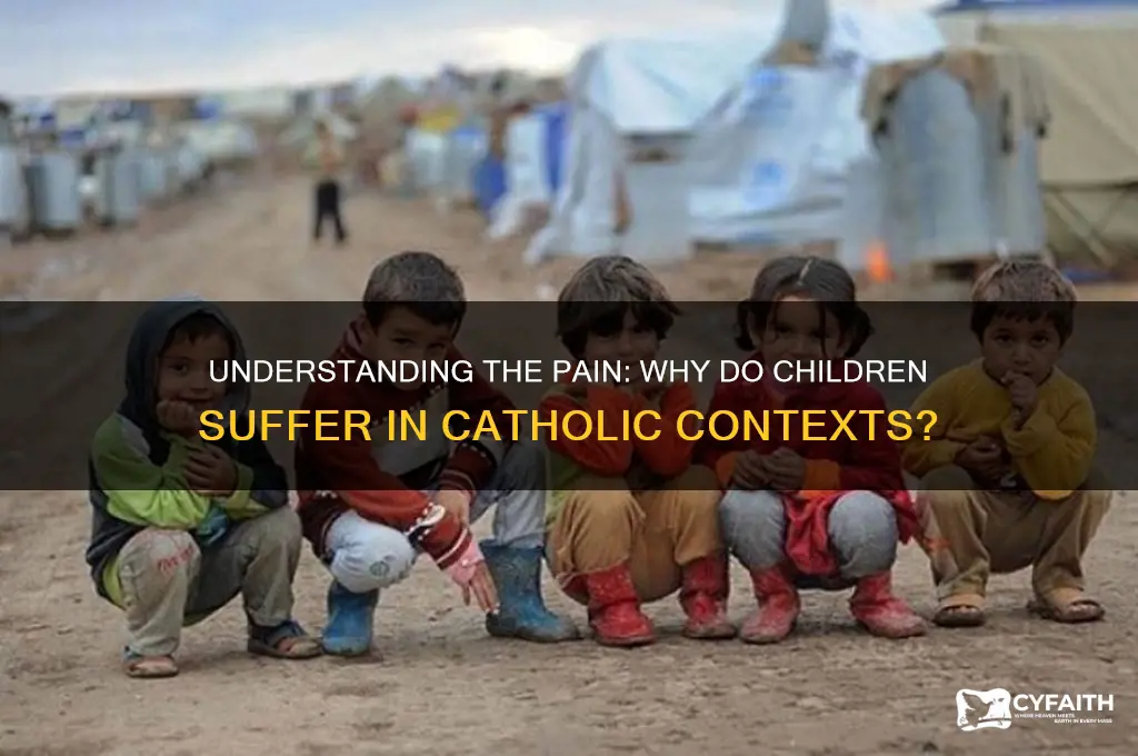 why do children suffer catholic