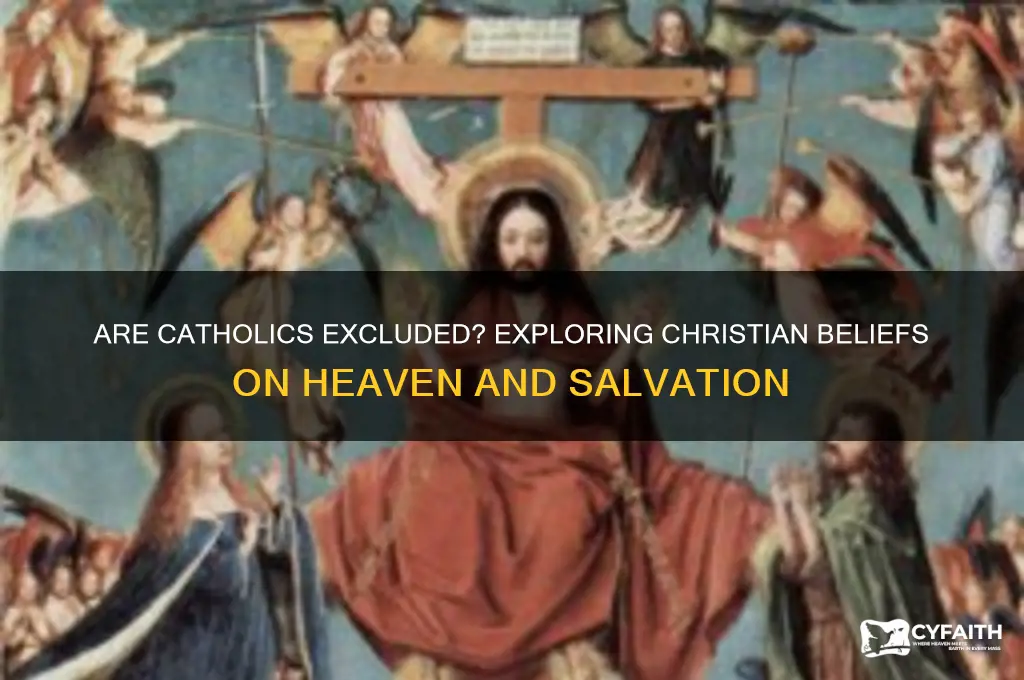 why do christians say catholics are not going to heaven
