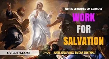 Do Catholics Earn Salvation? Exploring Christian Perspectives on Faith and Works