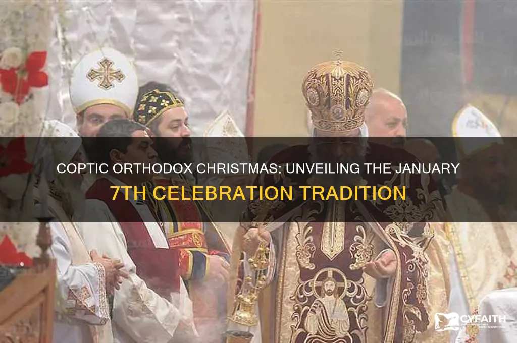 why do coptic orthodox celebrate christmas on the 7th