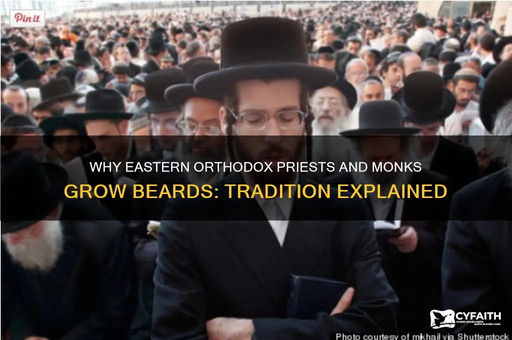 why do eastern orthodox have beards