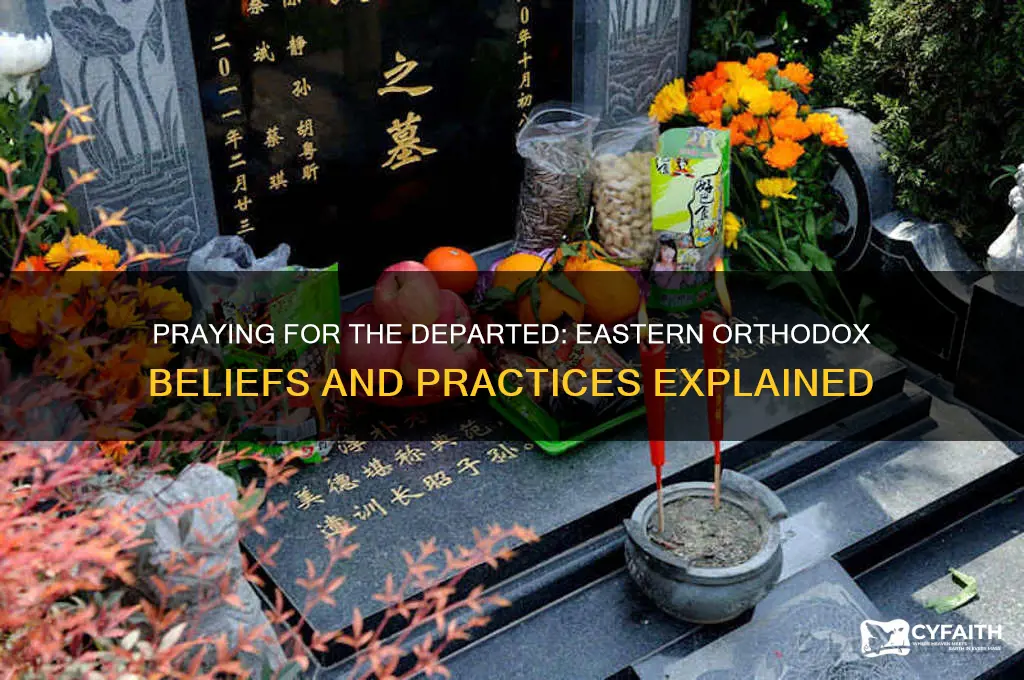 why do eastern orthodox pray for the dead