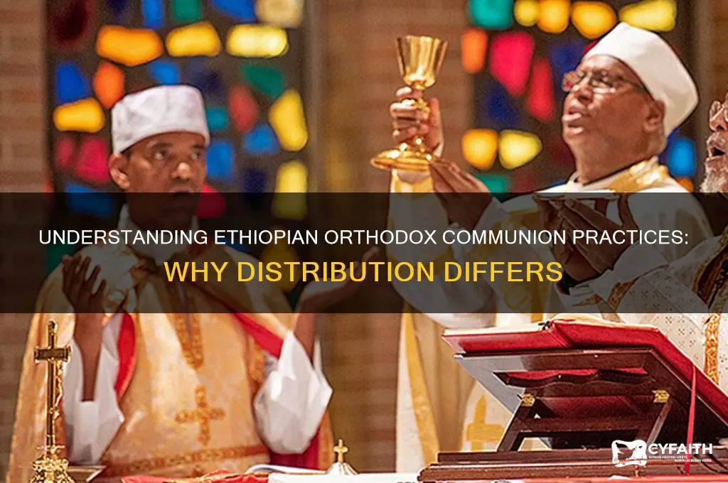why do ethiopian orthodox not distribute communion