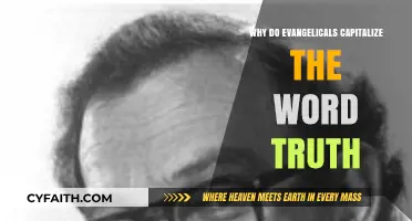 Unveiling the Significance: Why Evangelicals Capitalize 'Truth