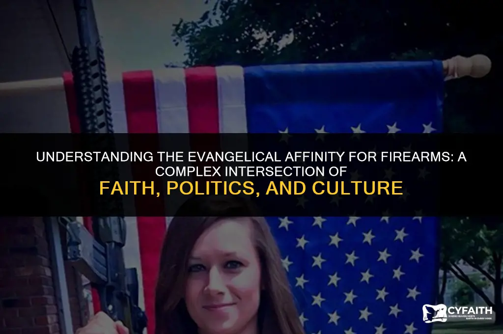 why do evangelicals like guns