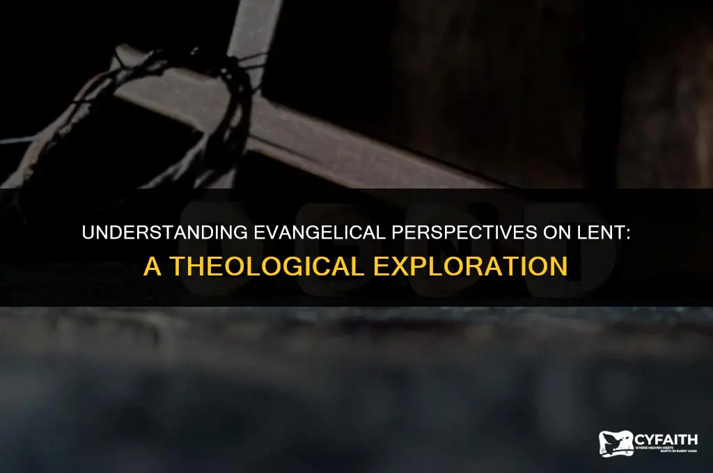 why do evangelicals not celebrate lent