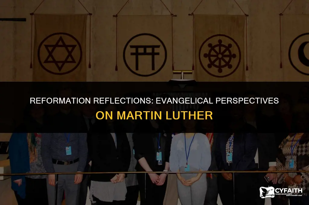 why do evangelicals not condemn martin luther