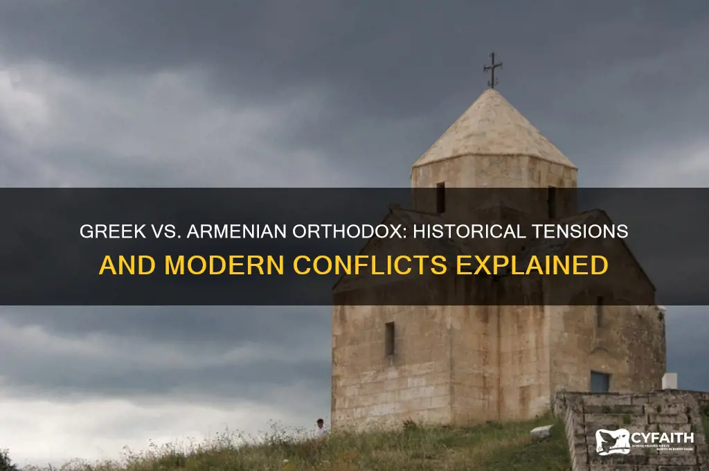 why do greek and armenian orthodox fight