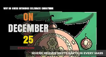 Why Greek Orthodox Celebrate Christmas on December 25th
