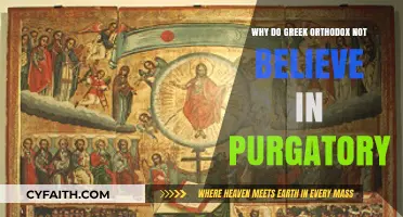 Greek Orthodox Rejection of Purgatory: Theological and Historical Insights