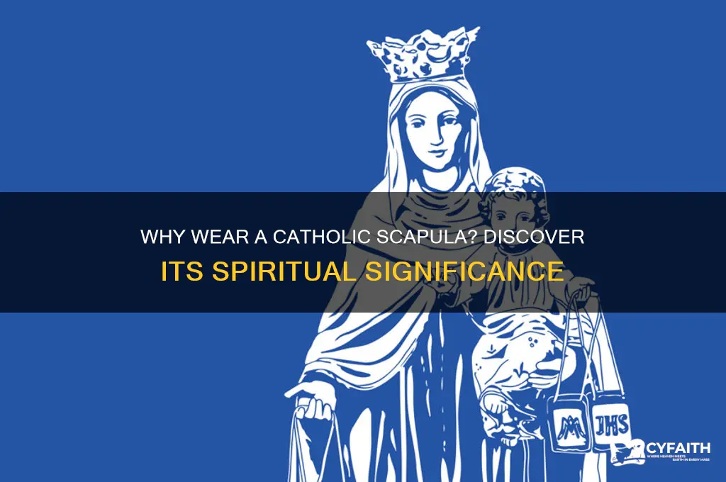why do i need a catholic scapula