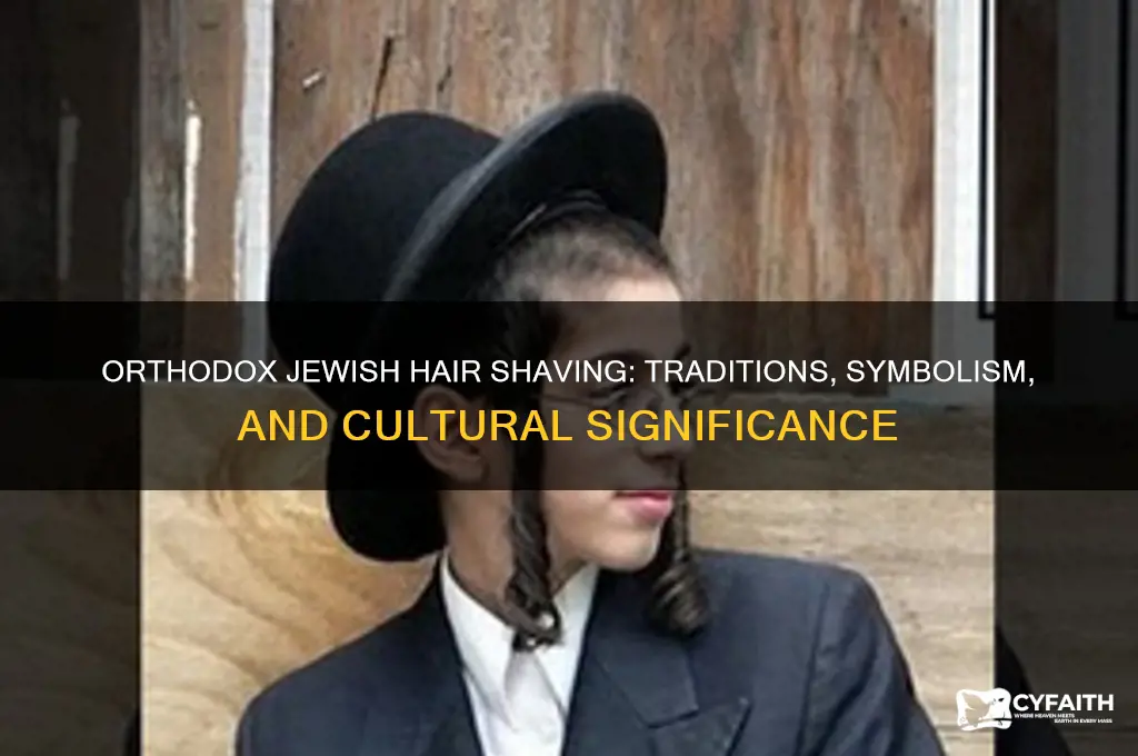 why do jewish orthodox shave hair