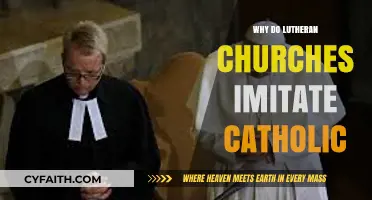 Exploring the Reasons Behind Lutheran Churches Imitating Catholic Traditions