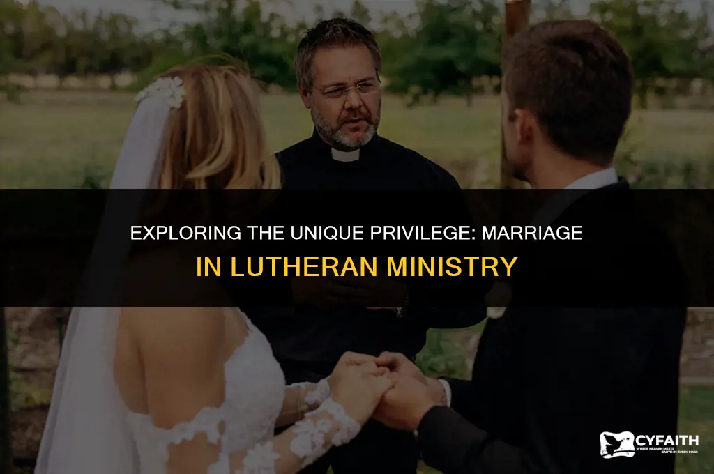 why do lutheran pastors get to marry