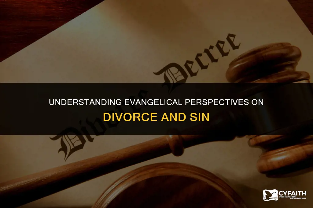 why do most evangelicals believe divorce is a sin