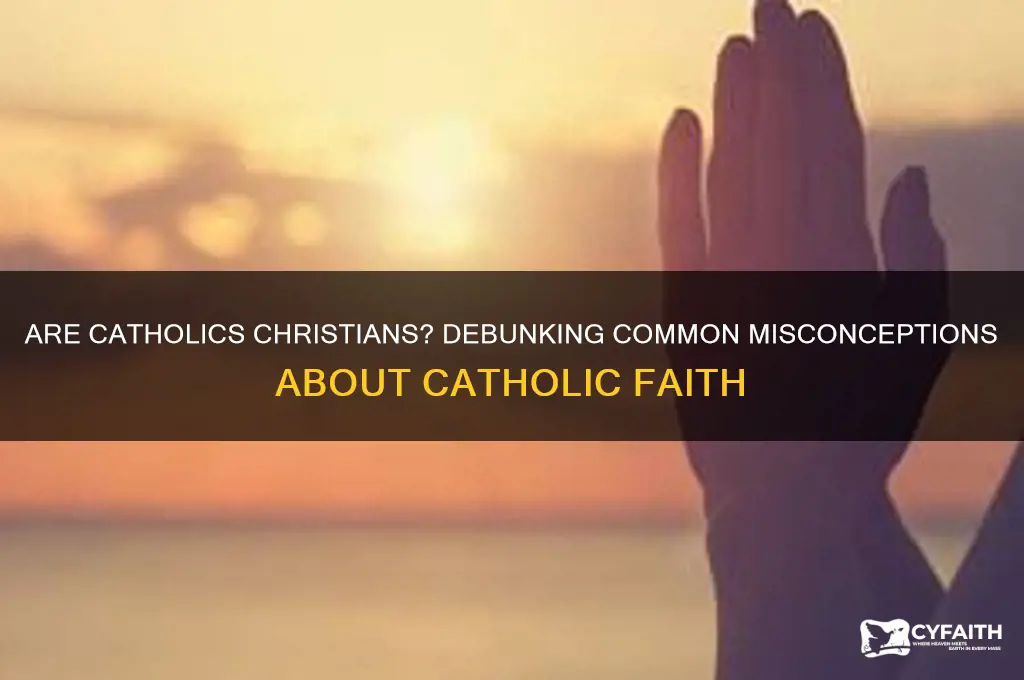 why do most oeopme think catholics arent christians