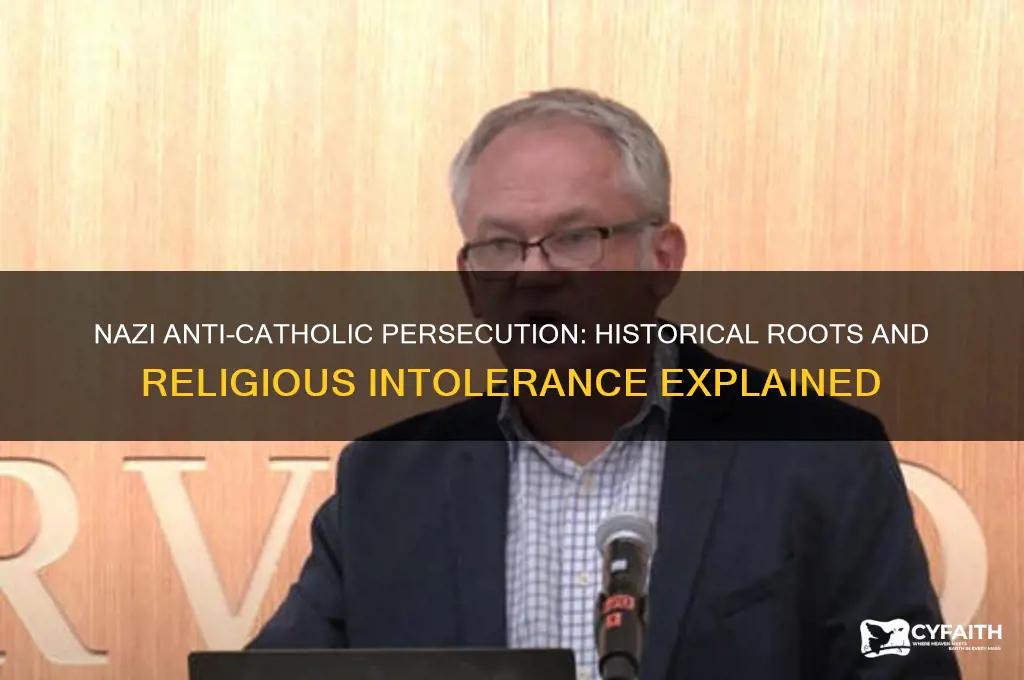 why do nazis hate catholics