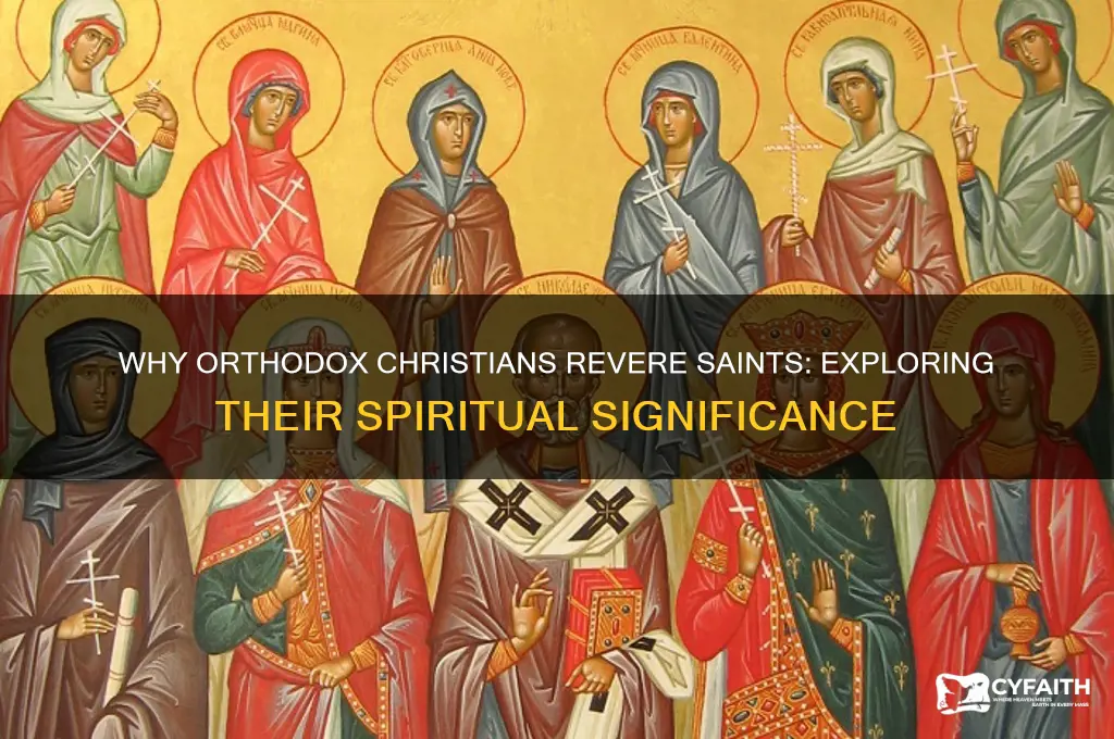 why do orthodox believe in saints