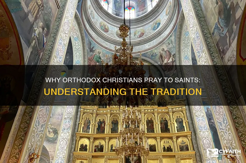 why do orthodox christian pray to saints