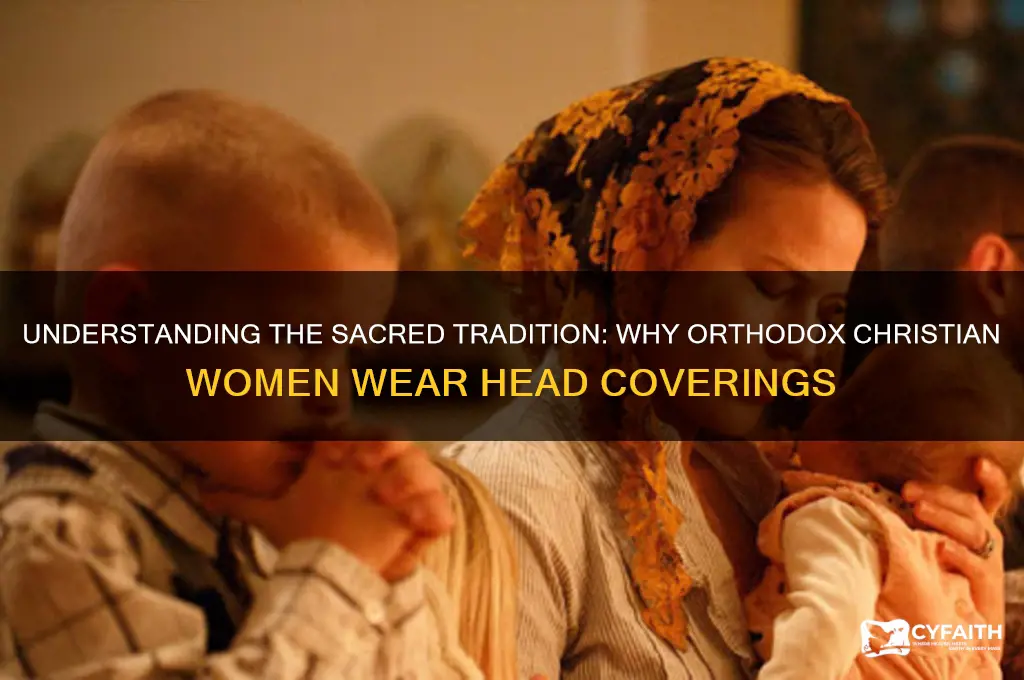 why do orthodox christian women wear head coverings