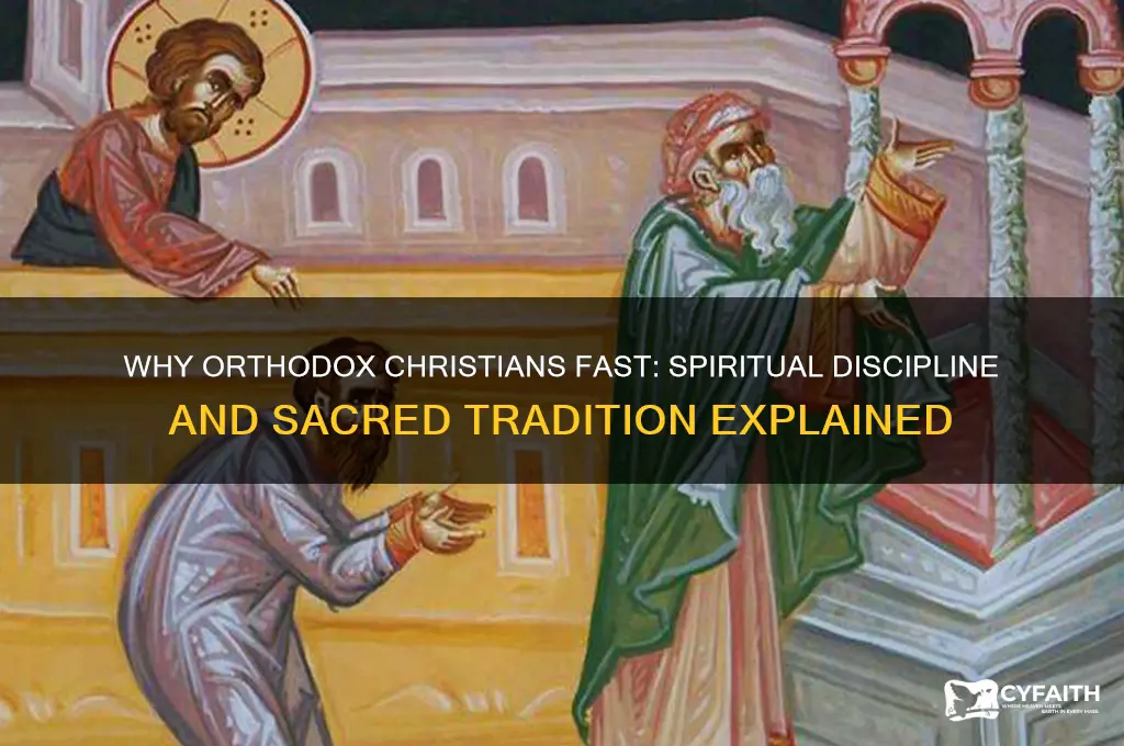 why do orthodox christians fast