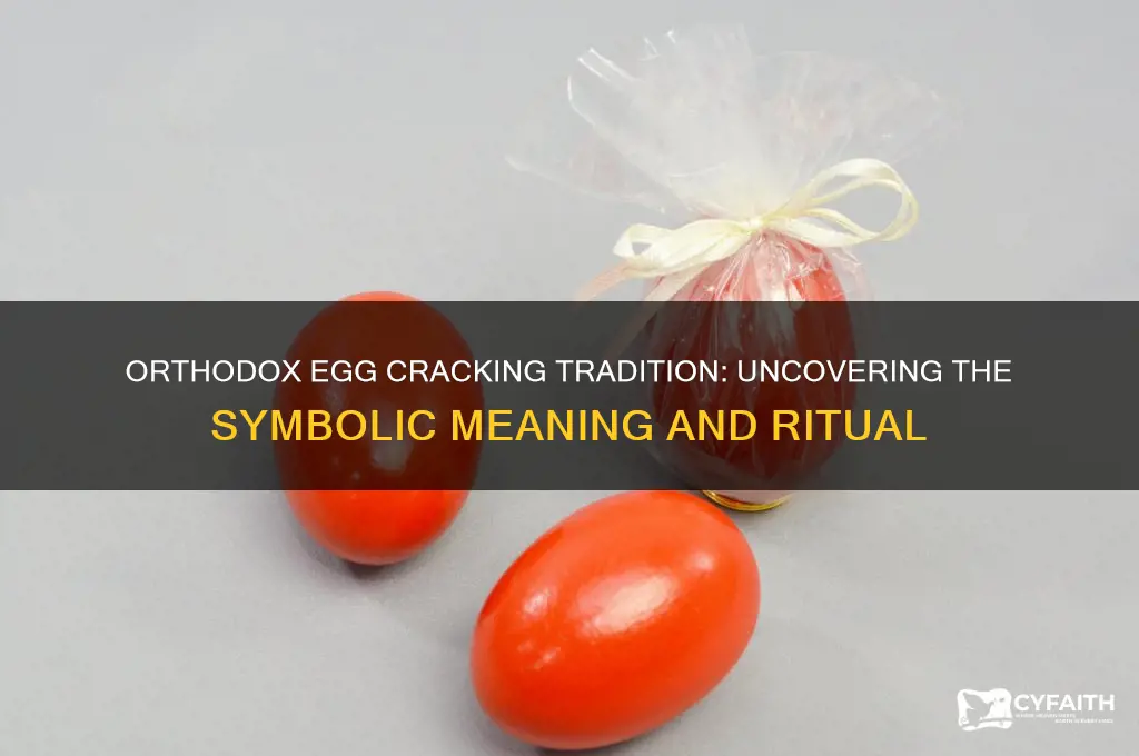 why do orthodox crack eggs