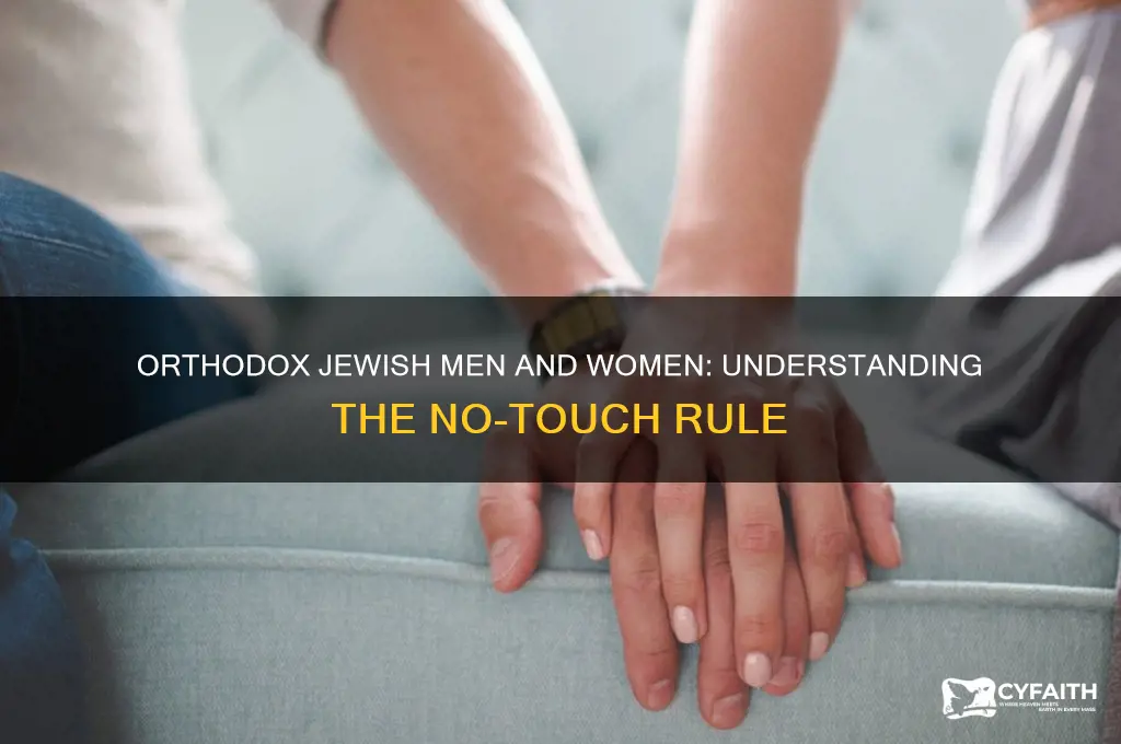 why do orthodox jewish men not touch women