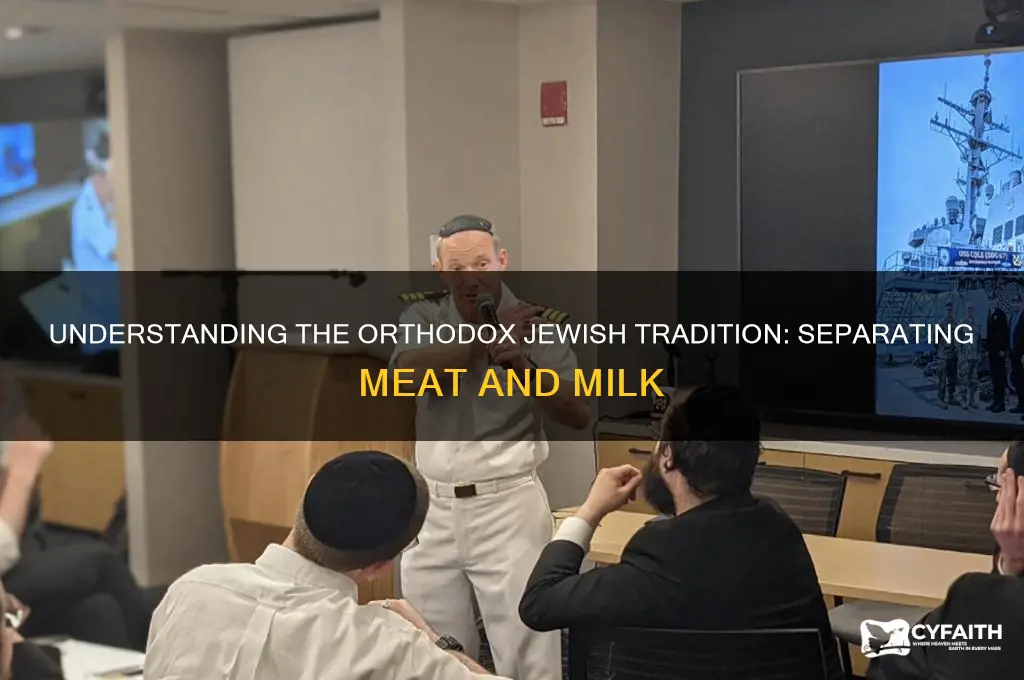 why do orthodox jewish oeople not mix meat and milk