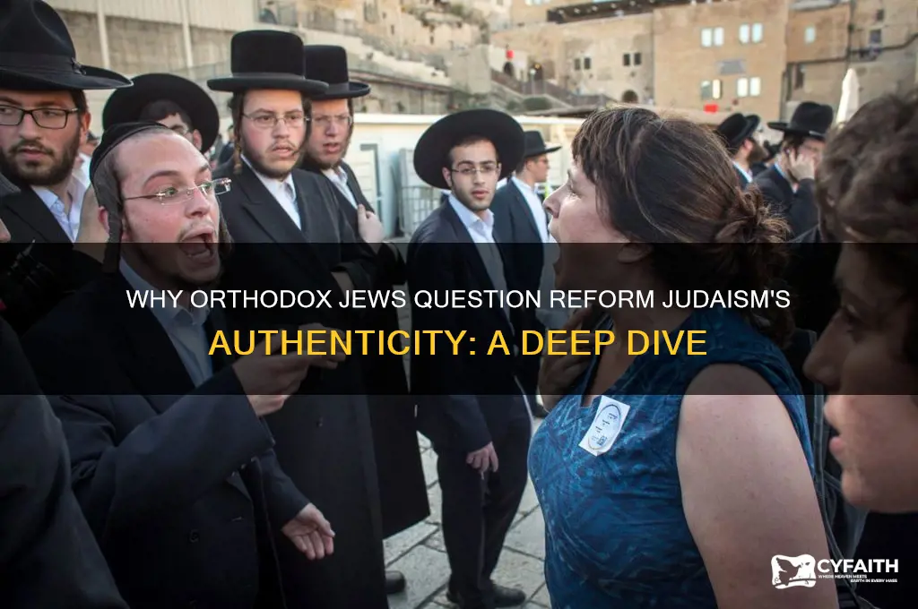 why do orthodox jewish say reform aren